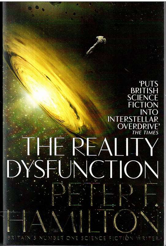 Night's Dawn 01: The Reality Dysfunction - Peter F Hamilton