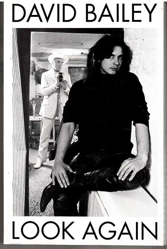 Look Again: The Autobiography - David Bailey with James Fox