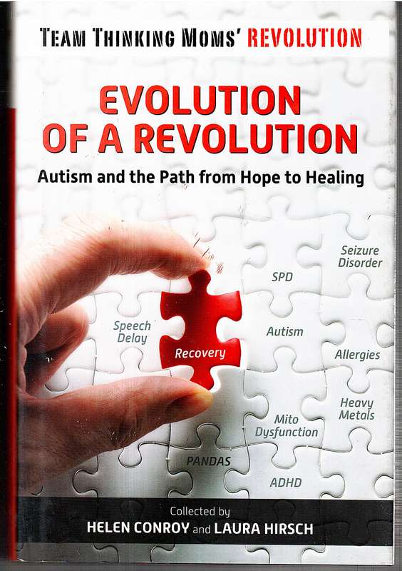 Evolution of a Revolution: Autism and the Path from Hope to Healing - Helen Conroy and Laura Hirsch