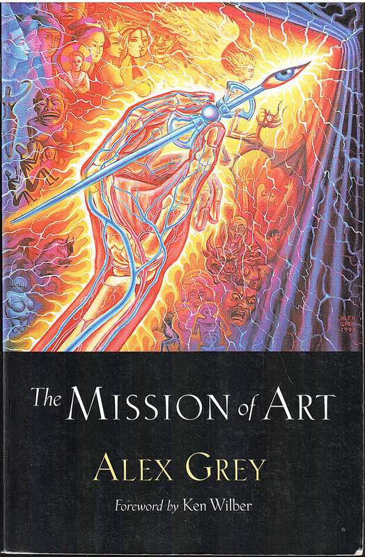 The Mission of Art - Alex Grey