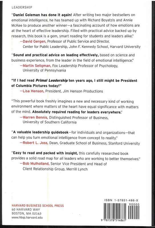Primal Leadership: Realizing the Power of Emotional Intelligence - Daniel Goleman et al