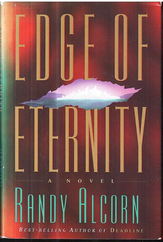 Edge of Eternity (A Novel) - Randy Alcorn