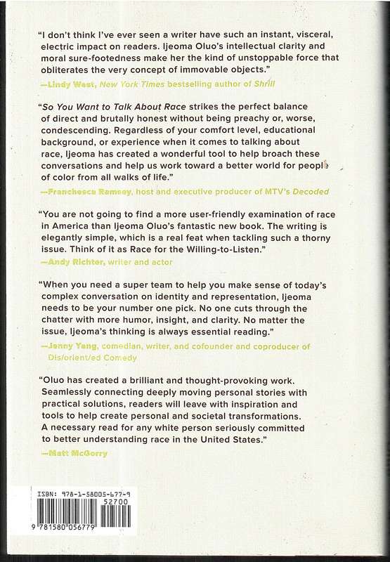 So You Want To Talk About Race - Ijeoma Oluo