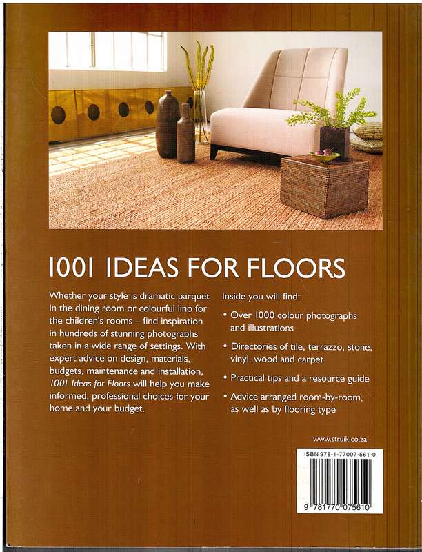 1001 Ideas For Floors: The Ultimate Source Book: Flooring Solutions For Every Room - Emma Callery