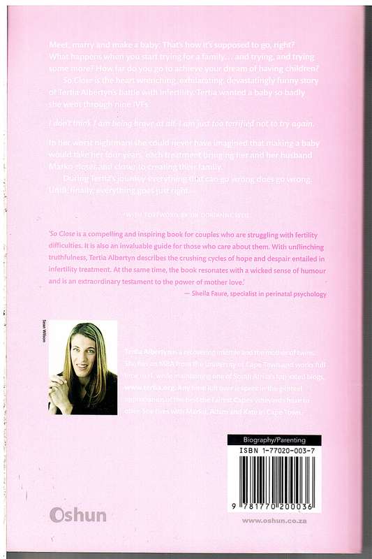 So Close: Infertile and Addicted to Hope - Tertia Albertyn