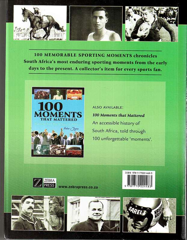 100 Memorable Sporting Moments that United South Africa - Peter Joyce