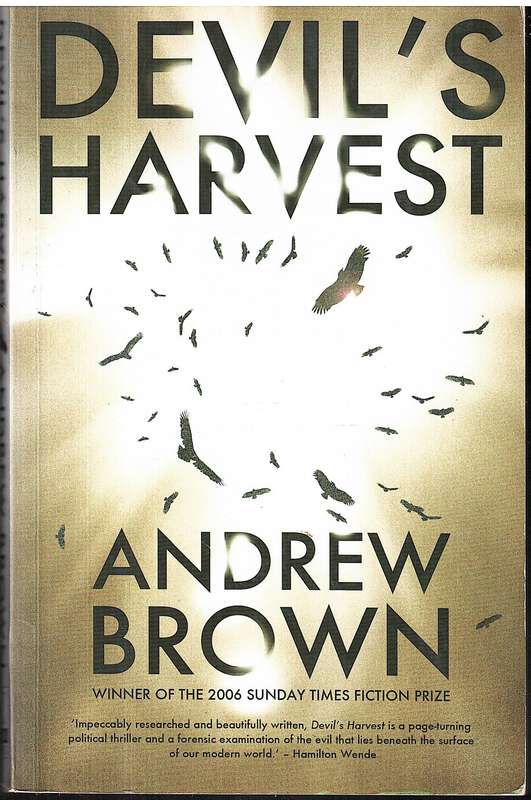 Devil's Harvest - Andrew Brown (Winner Sunday Times Fiction Award 2006)