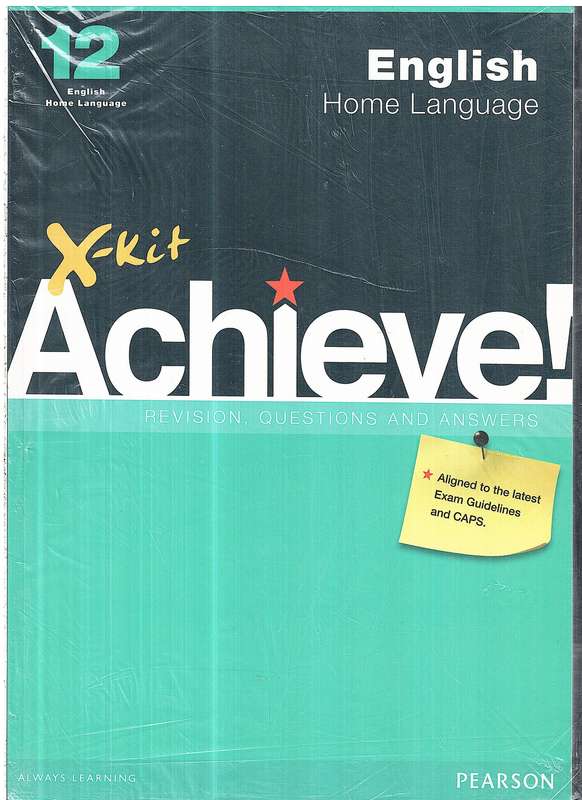 X-kit Achieve! English Home Language Grade 12 Study Guide