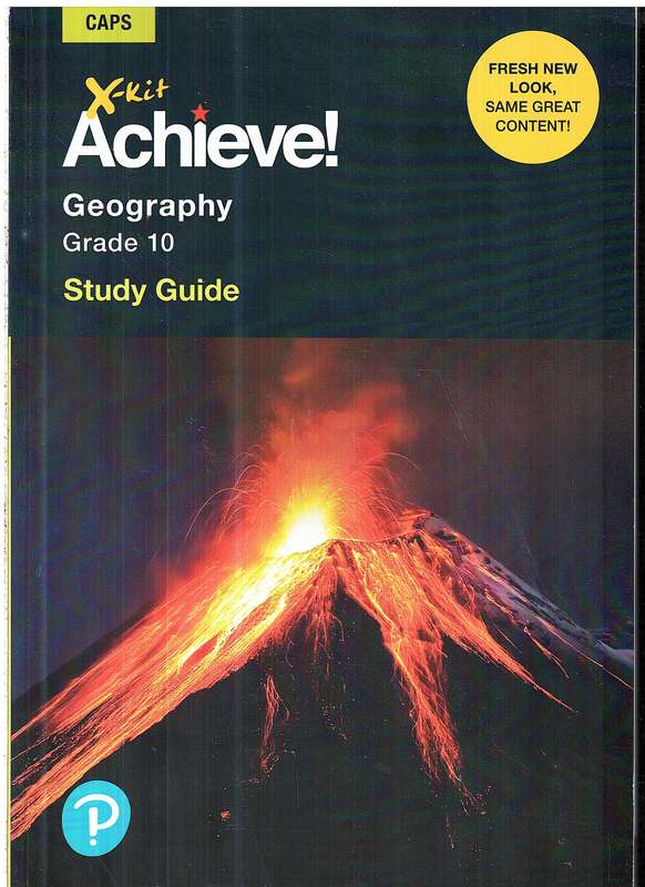 X-Kit Achieve! Geography Grade 10 Study Guide