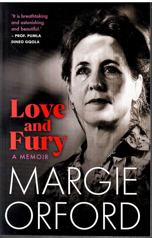 Love and Fury: A Memoir - Margie Orford