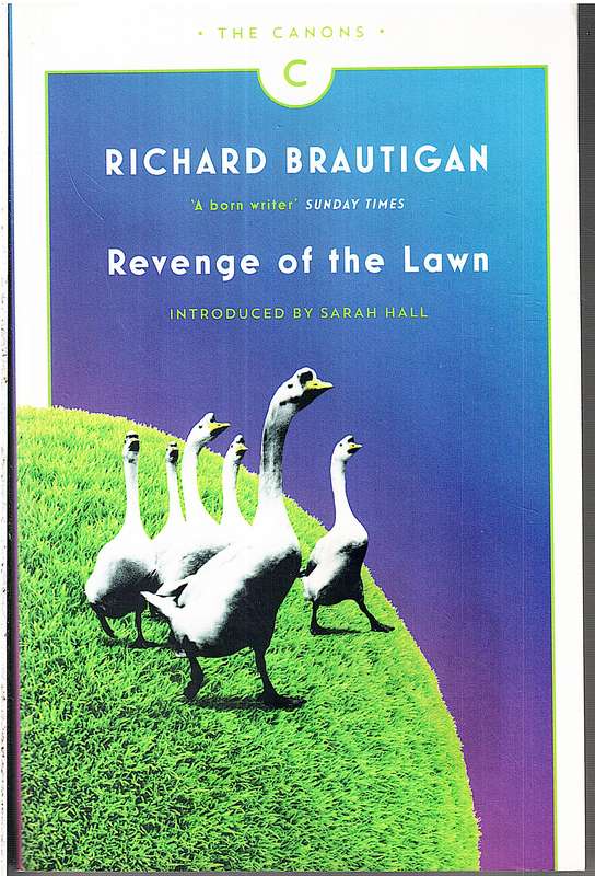 Revenge of the Lawn - Richard Brautigan