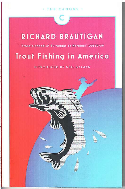 Trout Fishing in America - Richard Brautigan