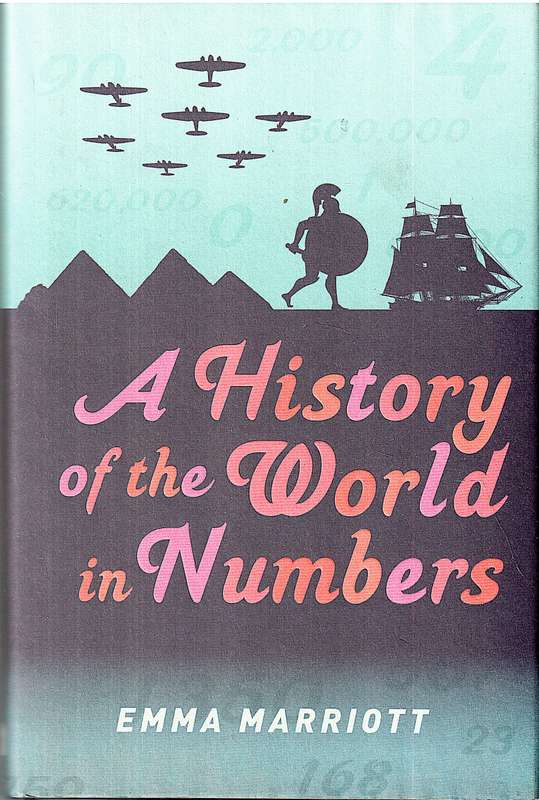 A History of the World in Numbers - Emma Marriott