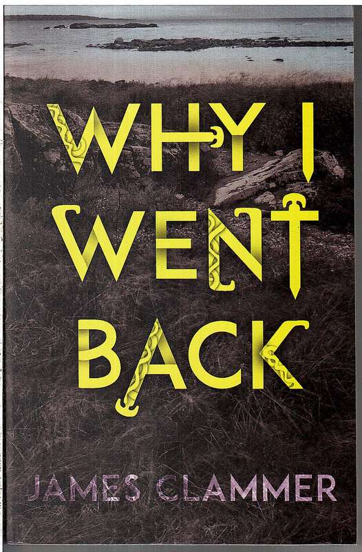 Why I Went Back - James Clammer