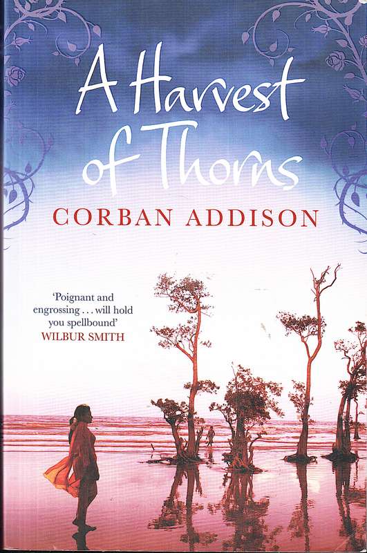 A Harvest of Thorns - Corban Addison