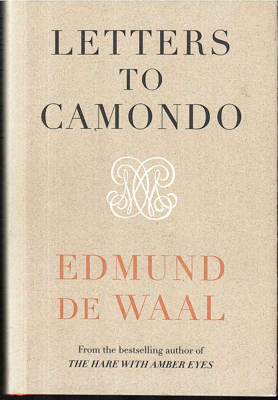 Letters to Camondo - Edmund de Waal