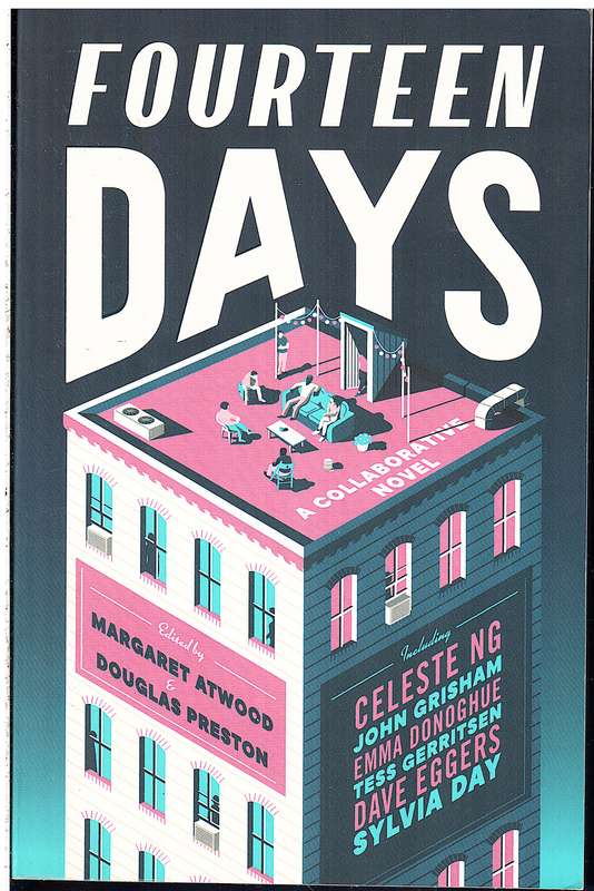 Fourteen Days (A Collaborative Novel) - Margaret Atwood & Douglas Preston (Eds)