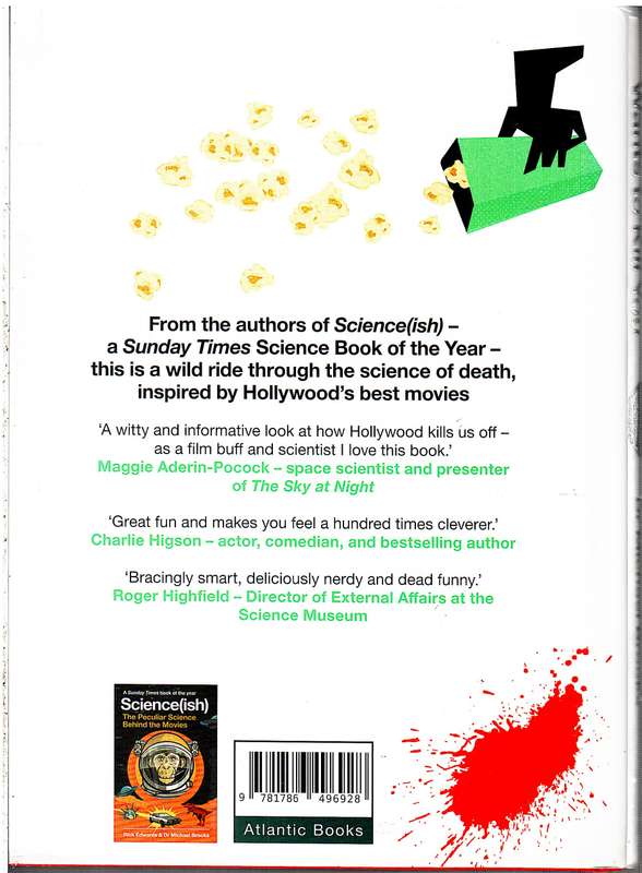 Hollywood Wants to Kill You: The Peculiar Science of Death in the Movies - Rick Edwards, Dr Michael