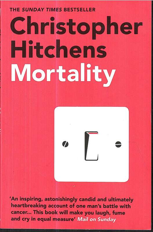 Mortality - Christopher Hitchens