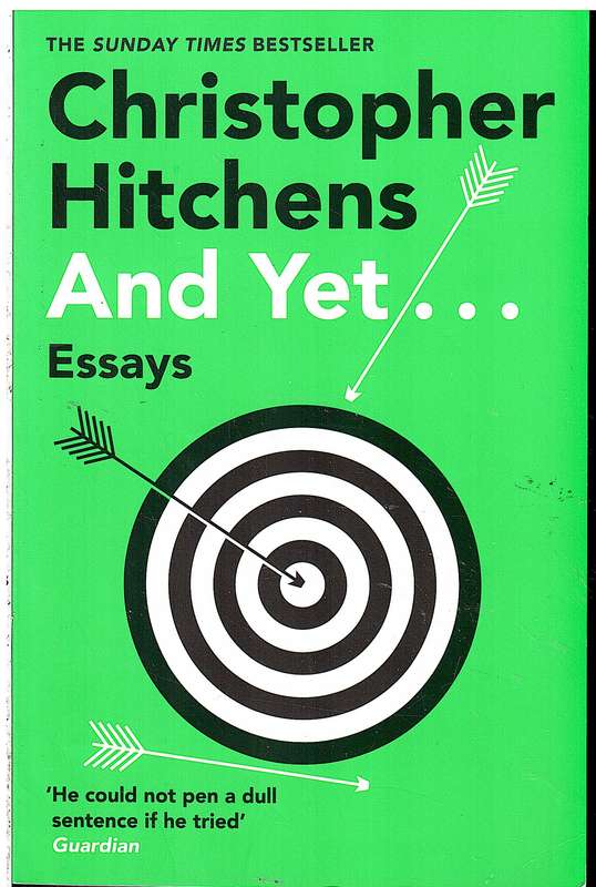 And Yet...: Essays - Christopher Hitchens