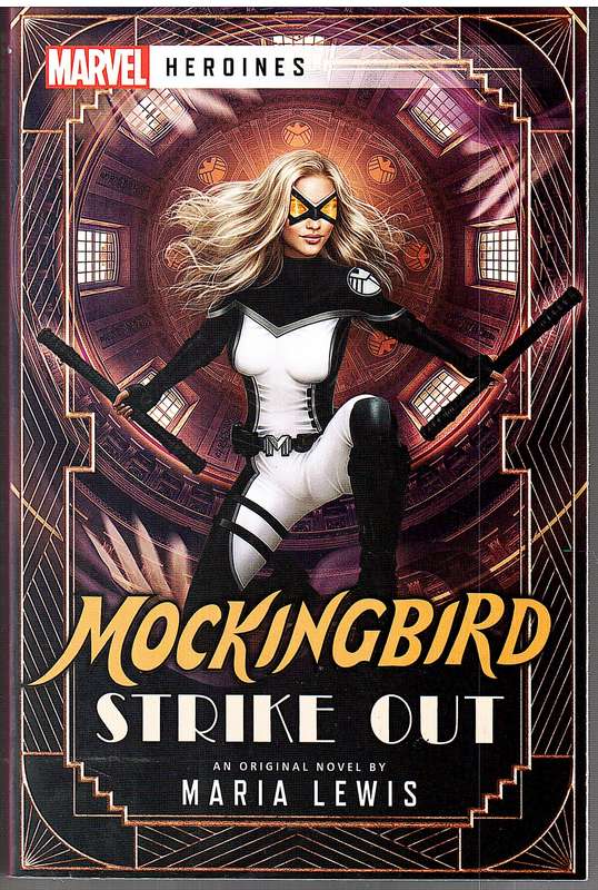 Mockingbird: Strike Out - An Original Novel by Maria Lewis