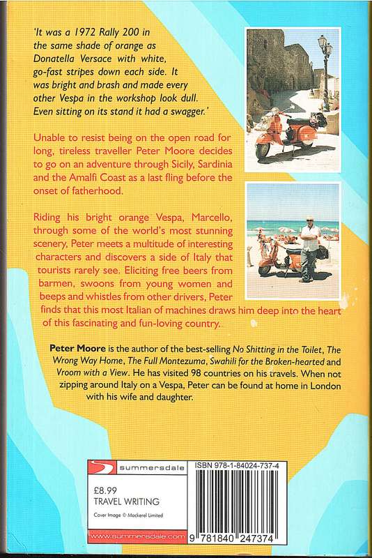 Vroom By The Sea: The Sunny Parts of Italy on a Bright Orange Vespa - Peter Moore