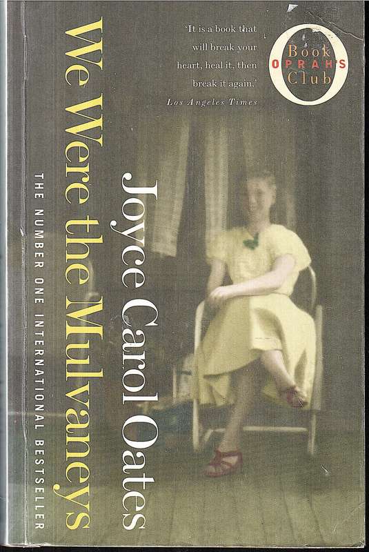 We Were the Mulvaneys - Joyce Carol Oates