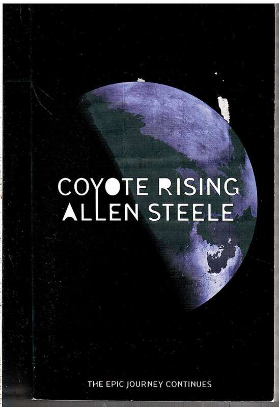 Coyote Rising - Allen Steele