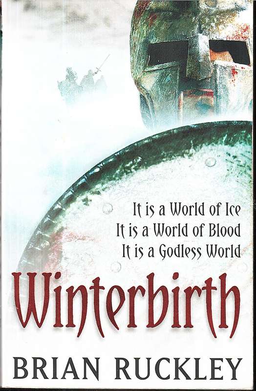 The Godless World 01: Winterbirth - Brian Ruckley