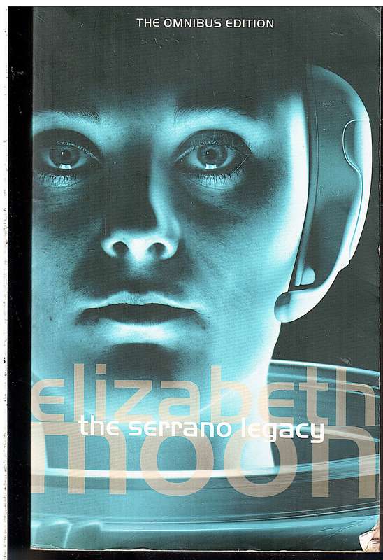 The Serrano Legacy - Elizabeth Moon (3-in-1 Omnibus edition)