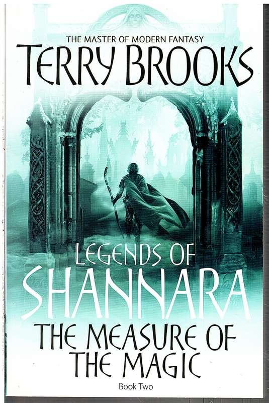 Legends of Shannara 02: The Measure of the Magic - Terry Brooks