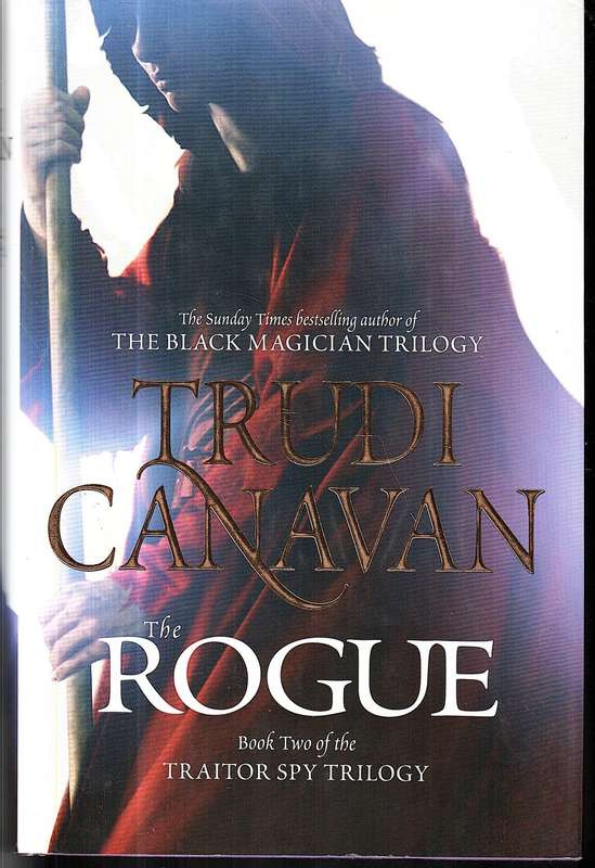 Traitor Spy 02: The Rogue - Trudi Canavan