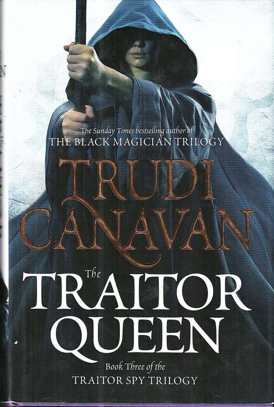 Traitor Spy 03: The Traitor Queen - Trudi Canavan