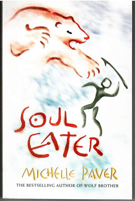 Chronicles of Ancient Darkness 03: Soul Eater - Michelle Paver