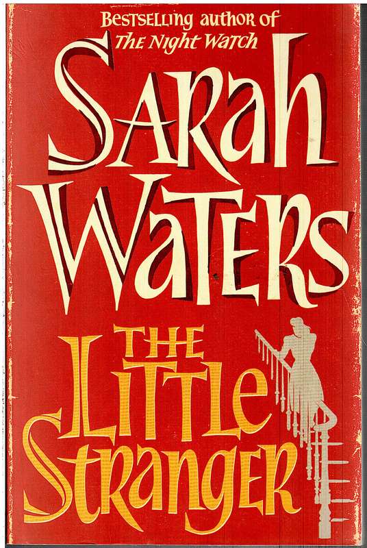 The Little Stranger - Sarah Waters