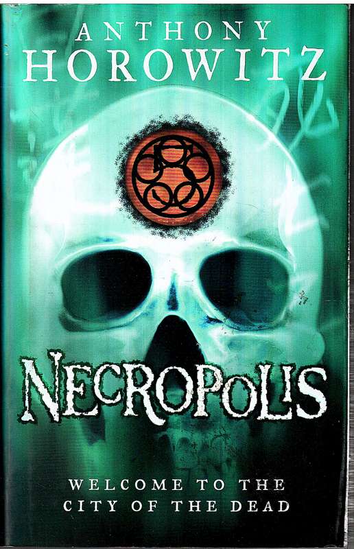 The Power of Five 04: Necropolis - Anthony Horowitz