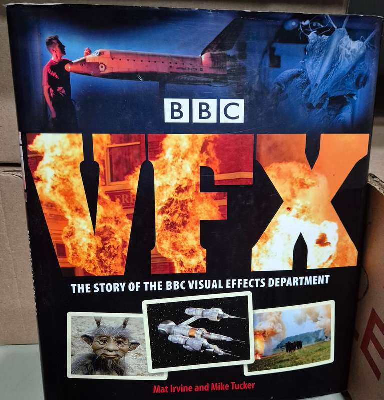 BBC VFX: The Story of the BBC Visual effects Department - Mat Irvine and Mike Tucker