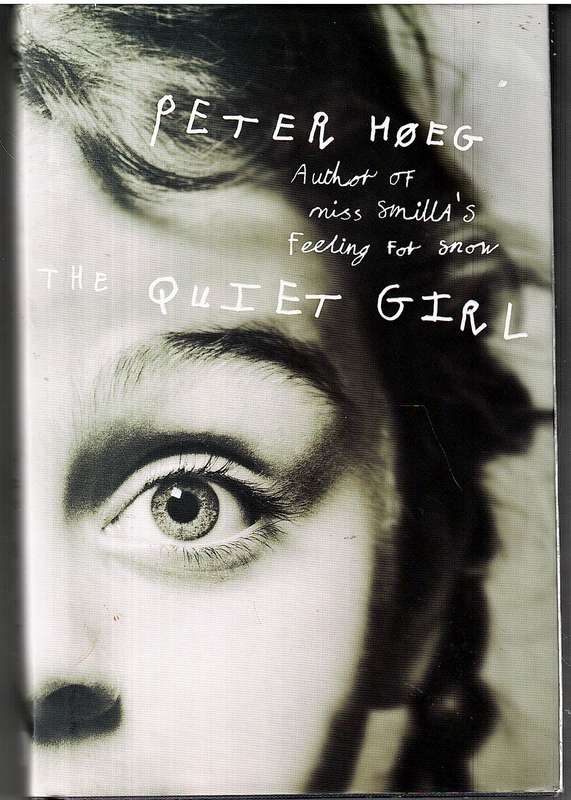 The Quiet Girl - Peter Hoeg