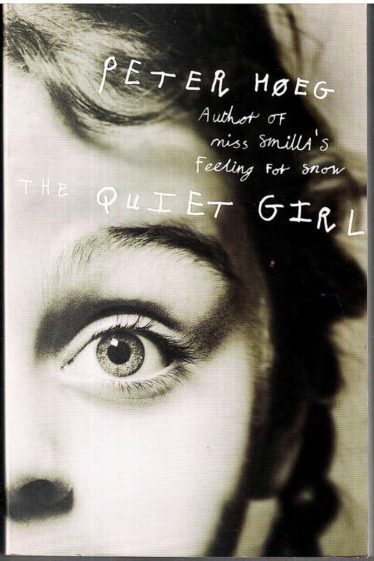 The Quiet Girl - Peter Hoeg