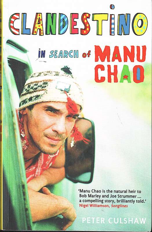Clandestino: In Search of Manu Chao