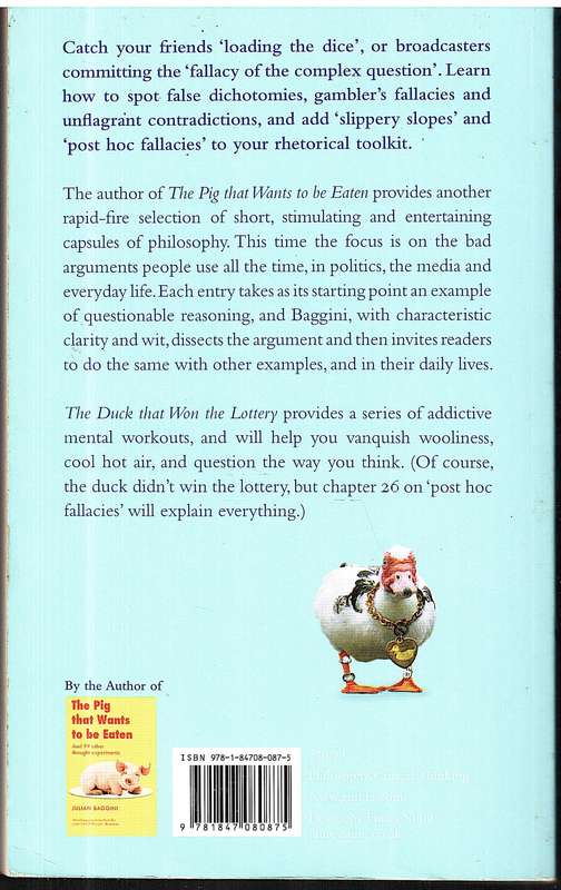 The Duck That Won The Lottery and 99 Other Bad Arguments - Julian Baggini