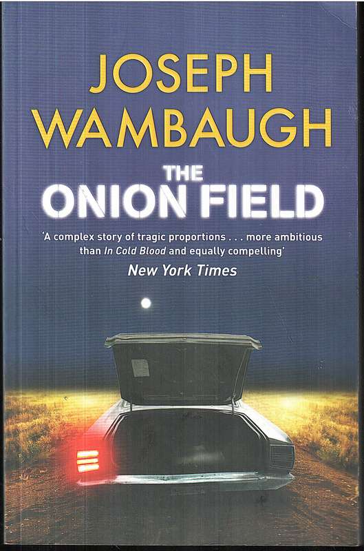 The Onion Field - Joseph Wambaugh