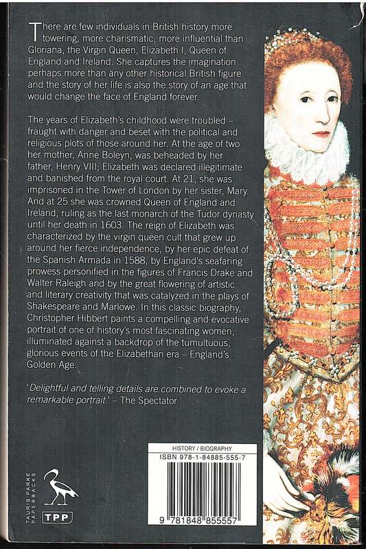 The Virgin Queen: A Personal History of Elizabeth I - Christopher Hibbert