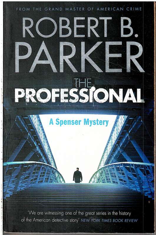 The Professional (A Spenser Mystery) - Robert B Parker