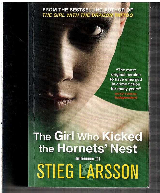 The Girl Who Kicked the Hornet's Nest - Stieg Larsson [Millenium III]