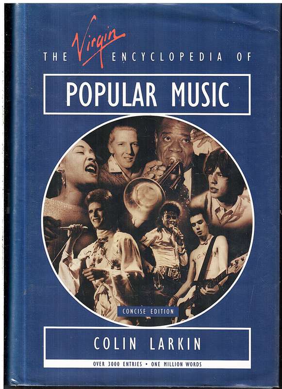 The Virgin Encyclopedia of Popular Music (Concise edition) - Colin Larkin (Ed.)