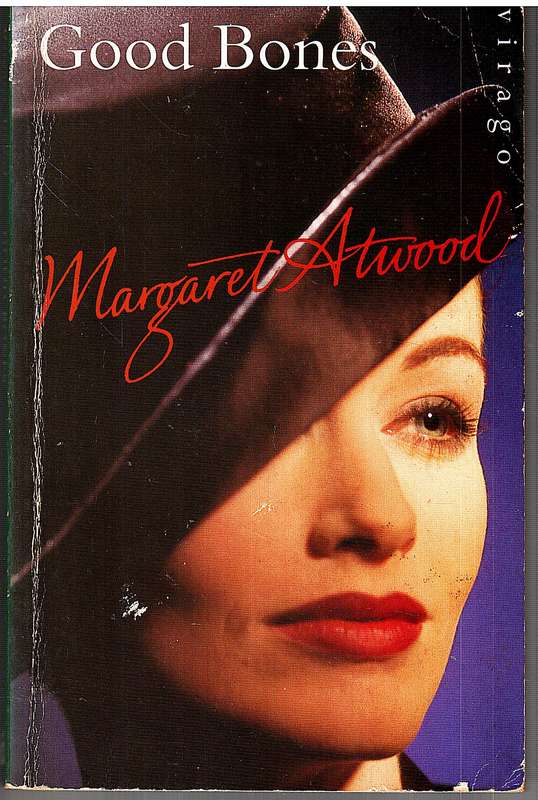Good Bones - Margaret Atwood