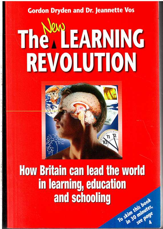 The New Learning Revolution - Gordon Dryden and Dr Jeannette Vos