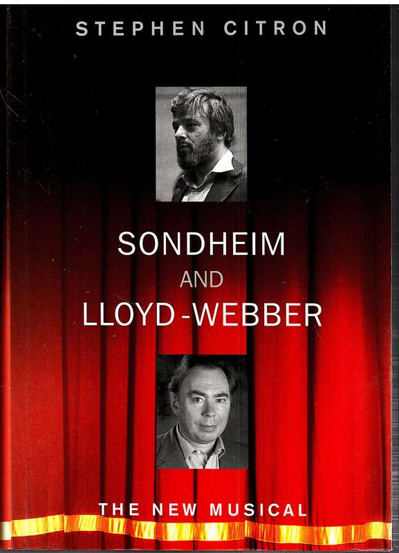 Sondheim and Lloyd-Webber: The New Musical - Stephen Citron