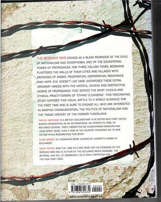 Evil Doesn't Live Here: Posters From The Bosnian War - Daoud Sarhandi & Alina Boboc